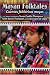 Mayan Folktales: Cuentos Folkloricos Mayas (World Folklore): Cuentos Folkloricos Mayas (World Folklore)