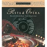 Pasta e Opera: Klassische italienische Rezepte - gro�e italienische Arienvon "Antonio Carluccio"