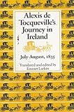 Alexis de Tocqueville's journey in Ireland, : July-August, 1835
