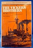 The Vickers Brothers : armaments and enterprise, 1854-1914
