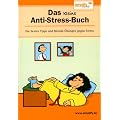 Das kleine Anti-Stress-Buch: Die besten Tipps und Mental-�bungen gegen Stress