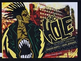 The Hole: Consumer Culture, Volume 1
