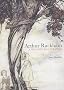 Arthur Rackham: A Life with Illustration