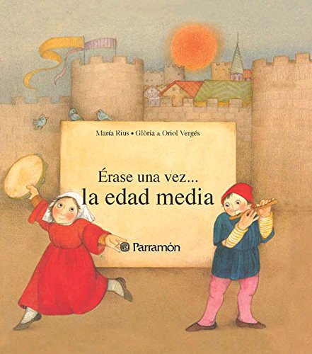La edad media (Erase una vez) (Spanish Edition)