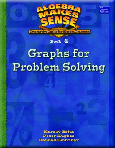 algebra makes sense book 4graphs for problem solving student edition