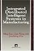Book Integrated Distributed Intelligent Systems in Manufacturing