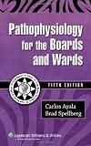 Pathophysiology for the Boards and Wards (Boards and Wards Series)