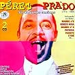 Pérez Prado. Sus 40 Grandes Canciones