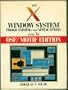 The X Window System: Programming and Applications With XT Osf/Motif Edition