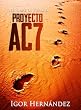 Proyecto AC7 (aventura y misterio futurista)