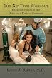 The Nip Tuck Workout: Exercise through the Eyes of a Plastic Surgeon