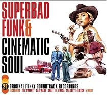 Superbad Funk and Cinematic Soul