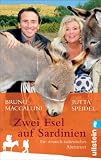 Zwei Esel auf Sardinien: Ein deutsch-italienisches Abenteuer - Jutta Speidel, Bruno Maccallini
