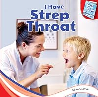 I Have Strep Throat (Get Well Soon!)