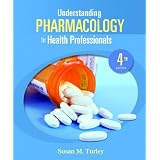 Understanding Pharmacology for Health Professions (4th Edition)