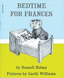 Bedtime for Frances Russell Hoban