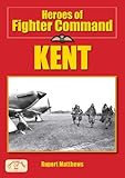 Heroes of Fighter Command : Kent
