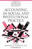 Accounting as Social and Institutional Practice (Cambridge Studies in Management)