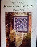 Garden lattice quilts (Quilt in a day series)