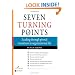 Seven Turning Points: Leading Through Pivotal Transitions in Organizational Life