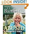 Abused -- A Daughter's Story