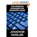The Windows Command Line Beginner's Guide - Second Edition (Computer Beginner's Guides)