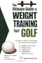 The Ultimate Guide to Weight Training for Golf