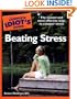 The Complete Idiot's Guide to Beating Stress