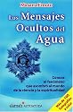 Los Mensajes Ocultos del Agua / The Water's Hidden Messages