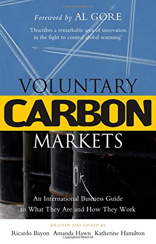 voluntary carbon markets an international business guide to what they are and how they work environmental markets