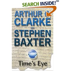 Time's Eye: A Time Odyssey Book One: Time's Eye Bk.1 (Gollancz S.F.)