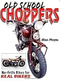 Old School Choppers
