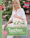 Taschen stricken, besticken und verfilzen: Mustereffekte mit der Stickvlies-Technik