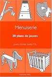 Revue Editions Vial  / Menuiserie. 20 plans de jouets