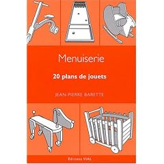 Menuiserie. 20 plans de jouets