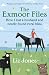 The Exmoor Files: How I Lost a Husband and Nearly Found Rural Bliss The Exmoor Files: How I Lost a Husband and Nearly Found Rural Bliss