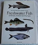 Freshwater fish of Britain, Ireland and Europe