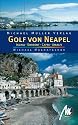 Golf von Neapel: Ischia - Sorrent - Capri - Amalfi