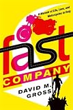 More details of book titled: Fast Company: A Memoir of Life, Love, and Motorcycles in Italy