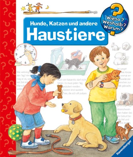 Wieso? Weshalb? Warum?: Hunde, Katzen Und Andere Haustiere (German Edition)