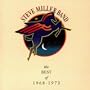Steve Miller Band:  The Best of 1968 - 1973