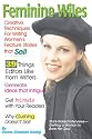 Feminine Wiles: Creative Techniques for Writing Women's Feature Stories that Sell