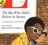 The Boy Who Didnt Believe in Spring (Picture Puffins)