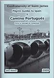 Camino Portugués : Porto to Santiago de Compostela