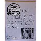 The Silent Picture (The Silent Picture: The Only Serious Quarterly Devoted Entirely to the Art and History of the Silent Motion Picture, Issue 13 Spring 1972)