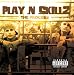 "One Mo' Gin" Play-N-Skillz ft. Lil Jon, Bun B, Krayzie Bone