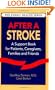 After a Stroke: A Support Book for Patients, Caregivers, Families and Friends (Family Health Series)