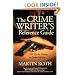 The Crime Writer's Reference Guide: 1001 Tips for Writing the Perfect Murder