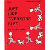 JUST LIKE EVERYONE ELSE     PB (Trophy Picture Books)