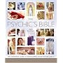 The Psychic Bible: The Definitive Guide to Developing Your Psychic Skills (Godsfield Bible)